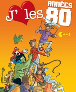 J'aime les années 80 Tome 1