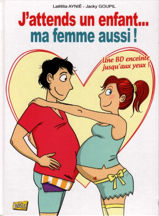 J'attends un enfant ma femme aussi !