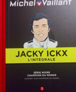 Michel Vaillant Jacky Ickx L'Intégrale Tome 3