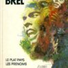 Jacques Brel Tome 1