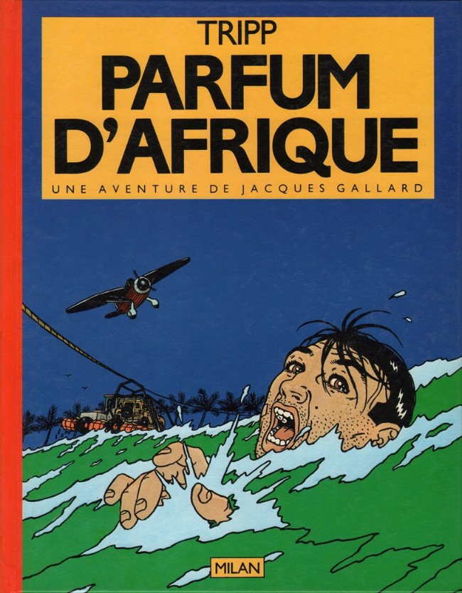 Une aventure de Jacques Gallard Tome 1