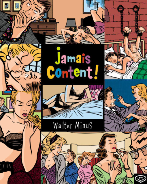 Jamais content
