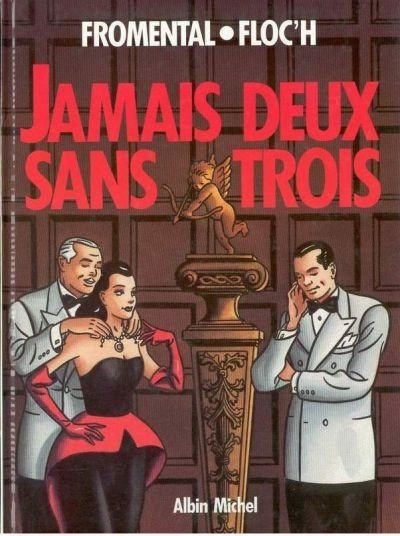 Jamais deux sans trois