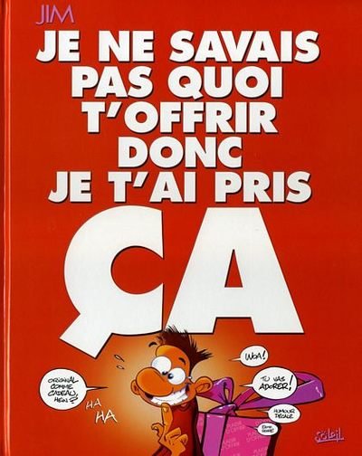 Je ne savais pas quoi t'offrir