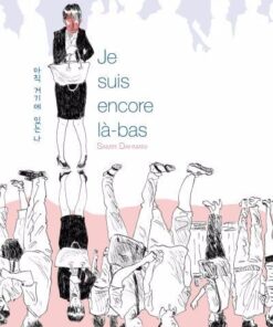 Je suis encore là-bas