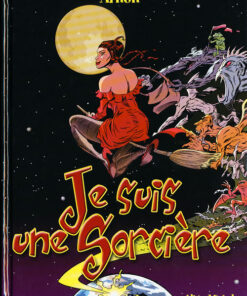 Je suis une sorcière Tome 1