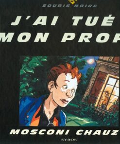 J'ai tué mon prof !