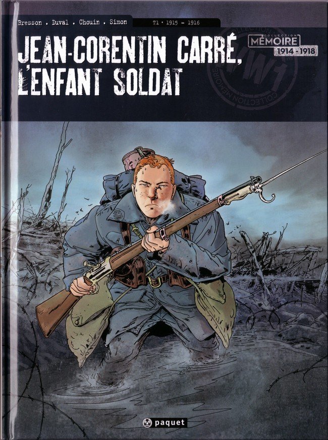 Jean-Corentin Carré, l'enfant soldat Tome 1
