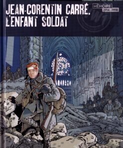 Jean-Corentin Carré, l'enfant soldat Tome 3