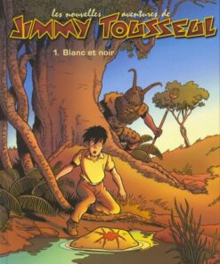 Les nouvelles aventures de Jimmy Tousseul Tome 1