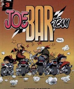 Joe Bar Team Tomes 3 et 4