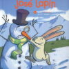 Une aventure de José Lapin Tome 2