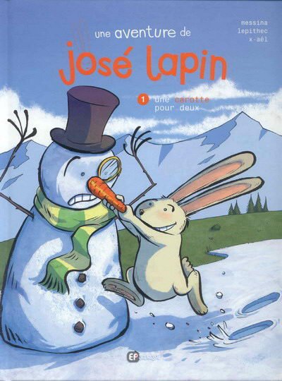 Une aventure de José Lapin Tome 1
