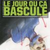 Le Jour où... Tome 2