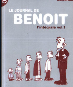 Le Journal de Benoît L'Intégrale Vol. 1