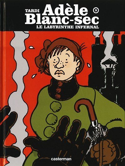 Les Aventures Extraordinaires d'Adèle Blanc-Sec Tome 9
