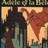 Les Aventures Extraordinaires d'Adèle Blanc-Sec Tomes 3 et 4