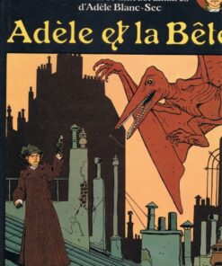 Les Aventures Extraordinaires d'Adèle Blanc-Sec Tomes 1 et 2
