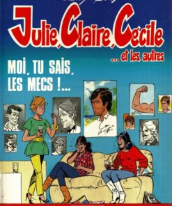Julie, Claire, Cécile Tome 1