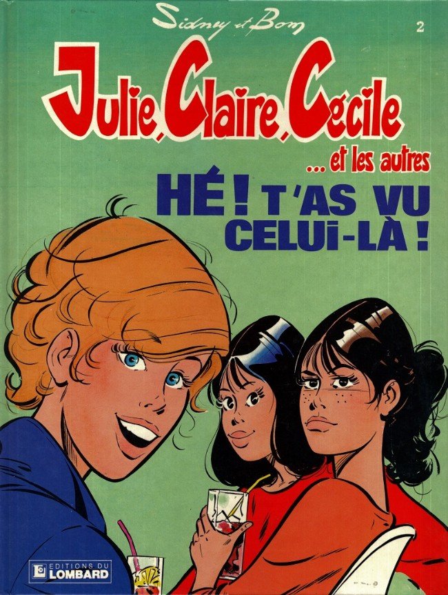 Julie, Claire, Cécile Tome 2
