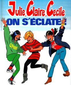 Julie, Claire, Cécile Tome 4