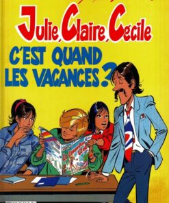 Julie, Claire, Cécile Tome 6