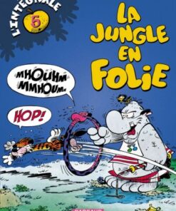 La Jungle en folie L'Intégrale Tome 5