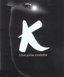 K, une jolie comète