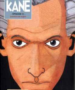 Kane Épisode 2