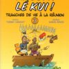 Kassèr lé kui ! Tranches de vie à la Réunion Tome 2