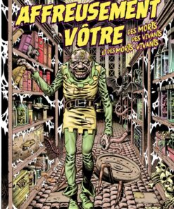 Affreusement vôtre ! Tome 2