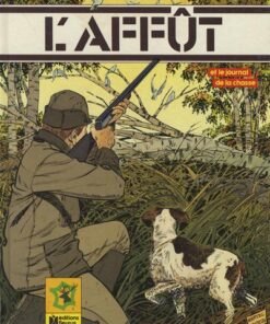 L'Affût et le journal de la chasse