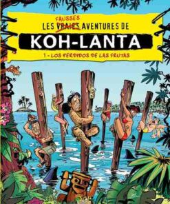Koh-Lanta Tome 1