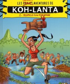 Koh-Lanta Tome 2