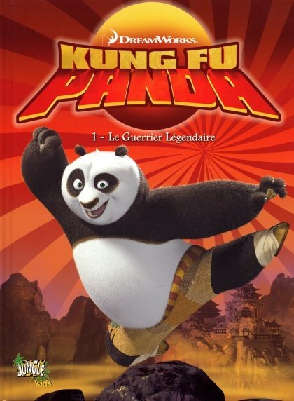 Kung Fu Panda Tome 1