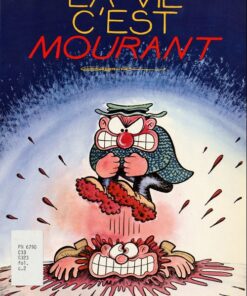 La vie c'est mourant