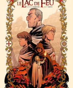 Le Lac de Feu Tome 1