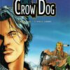 Lance Crow Dog Tome 3