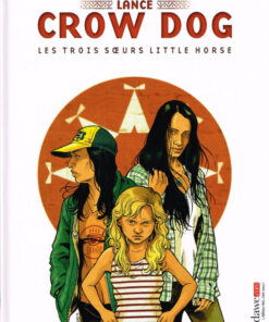 Lance Crow Dog Tome 7