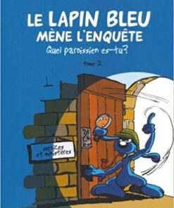 Le Lapin bleu mène l'enquête Tome 2