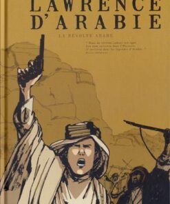 Lawrence d'Arabie Tome 1