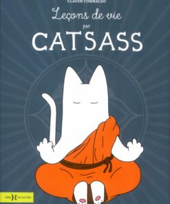 Leçons de vie par Catsass