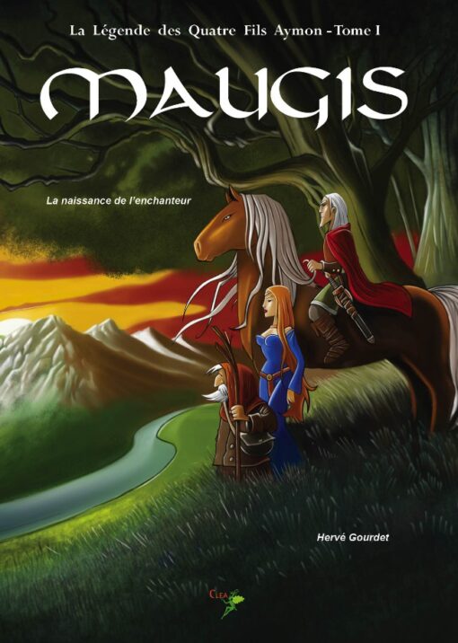 La Légende des quatre fils Aymon Tome 1