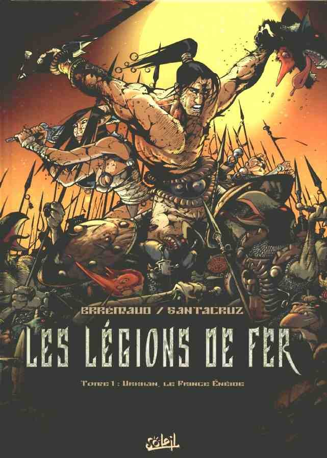 Les Légions de fer Tome 1