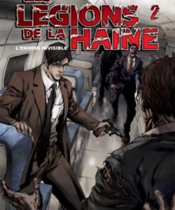 Les Légions de la haine Tome 2