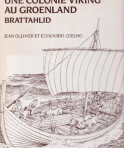 Une colonie viking au Groenland, Brattahlid