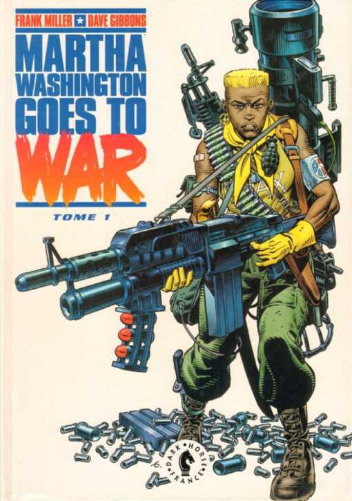 Martha Washington goes to war Tome 1