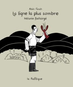 La Ligne la plus sombre