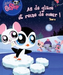 Littlest PetShop Tome 4