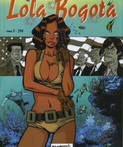 Lola Bogota Tome 2